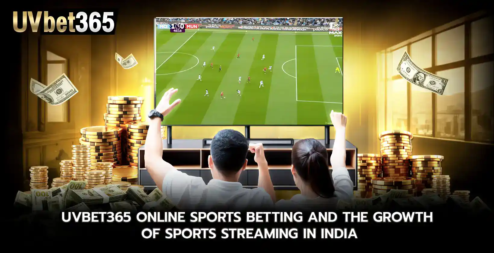 uvbet365 online sports betting and the growth of sports streaming in India
