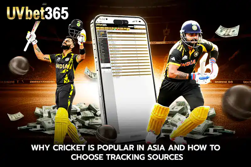 Why cricket is popular in Asia and how to choose tracking sources