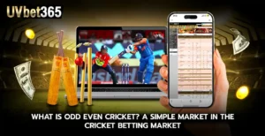 What Is Odd Even Cricket A Simple Market in the cricket betting market