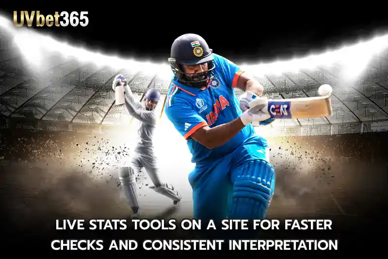 Live stats tools on a site for faster checks and consistent interpretation