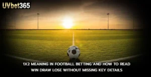 meaning in football betting and how to read win draw lose without missing key details