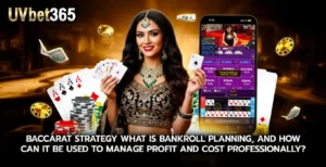 Baccarat strategy What is bankroll planning and how can it be used