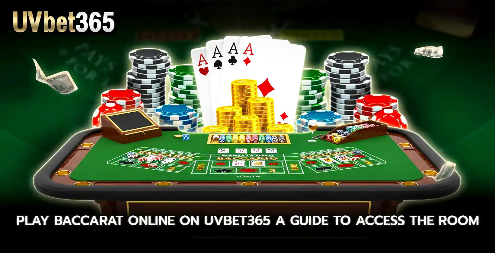 Play baccarat online on uvbet365 a guide to access the room