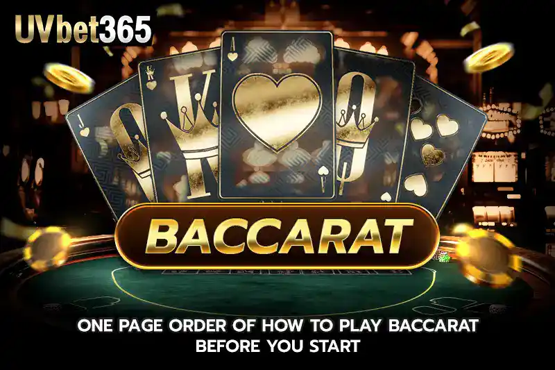 One Page Order Of How To Play Baccarat Before You Start