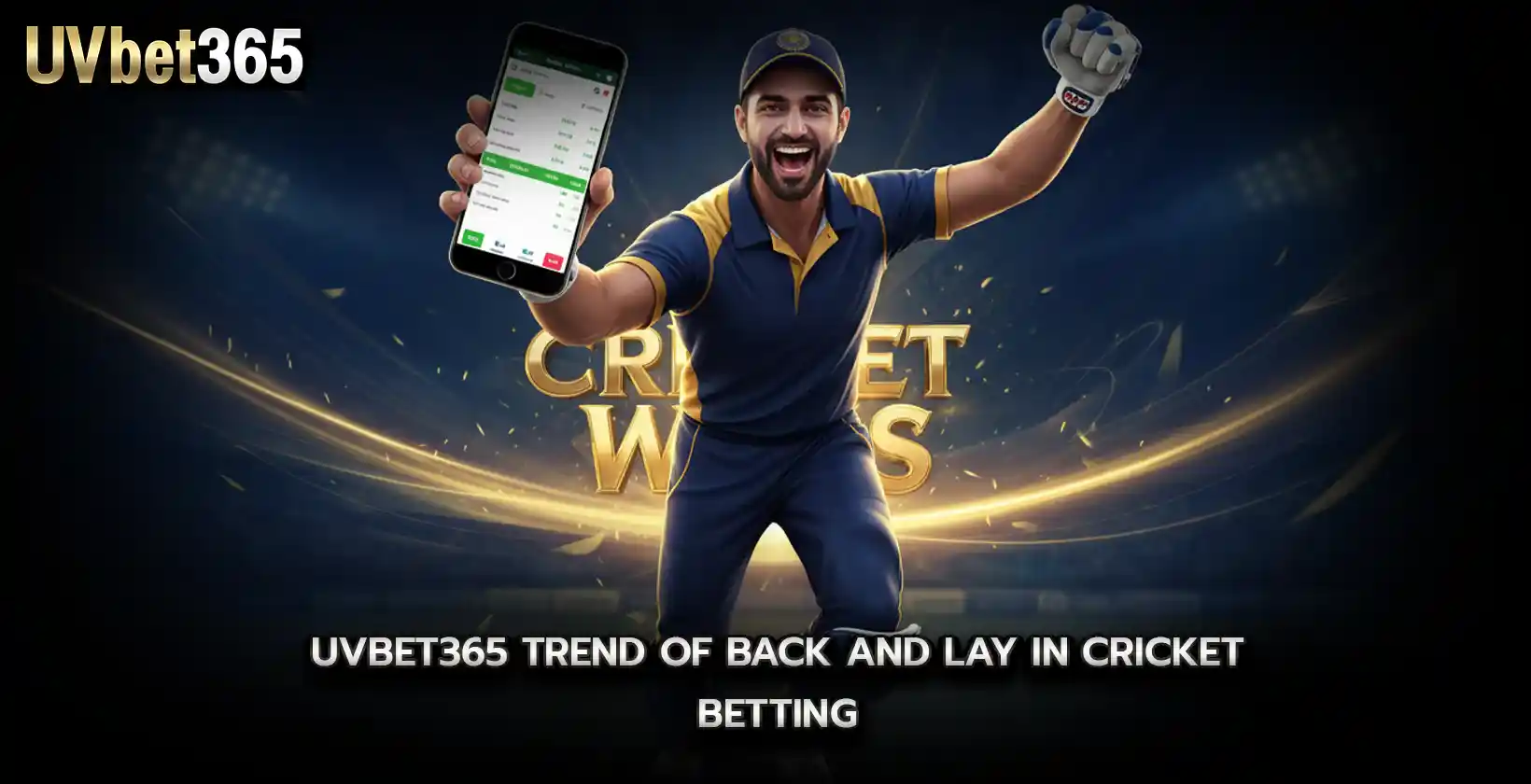 uvbet365 Trend of back and lay in cricket betting