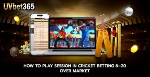 how to play session in cricket betting Over Market