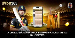 A Global Standard fancy betting in cricket System by uvbet365