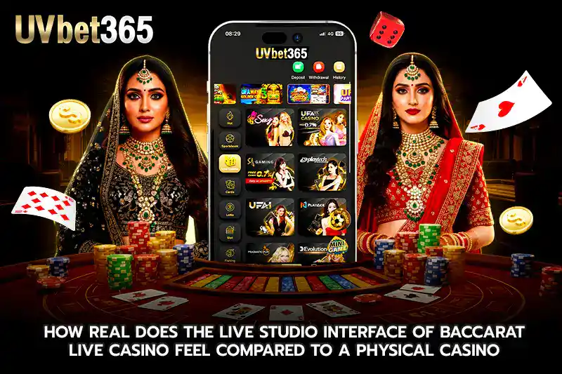 How Real Does the Live Studio Interface of baccarat live casino Feel Compared to a Physical Casino