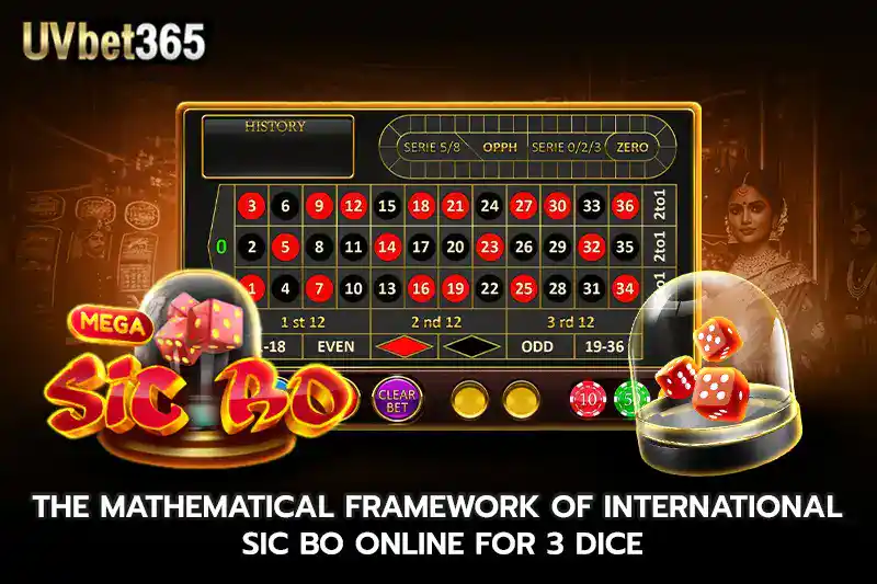 The mathematical framework of international sic bo online for 3 dice