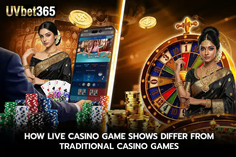 How live casino game shows Differ from Traditional Casino Games